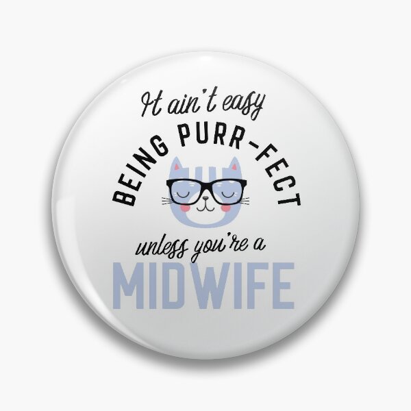 Artikelvorschau, Midwife Cat Gifts for Cat Lovers - It ain't easy being Purr Fect entworfen und verkauft von betternotes.