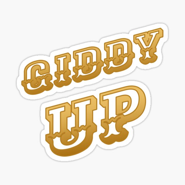 Item preview, Giddy Up (Gold) - designed and sold by Printerially.