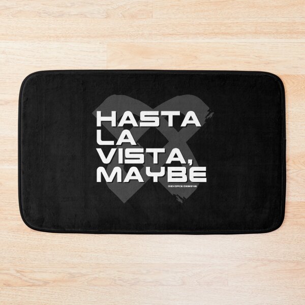 Item preview, hasta la vista maybe white shad text dizkorce designed and sold by Dizkorce.