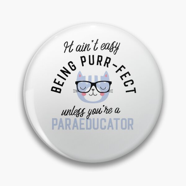 Item preview, Paraeducator Cat Gifts for Cat Lovers - It ain't easy being Purr Fect designed and sold by betternotes.