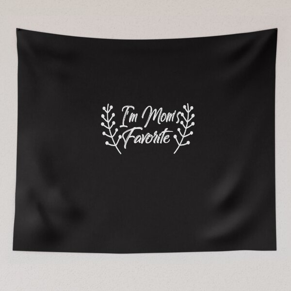 Item preview, I 'm Mom's Favorite designed and sold by obviouslogic.