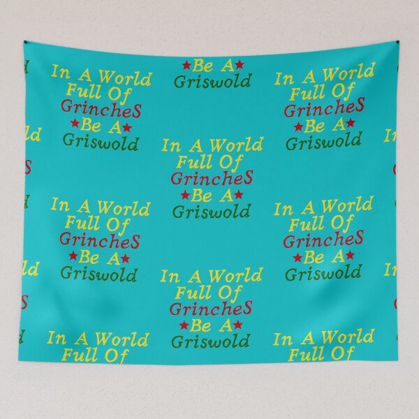 Item preview, In a World Full Of Grinches Be a Griswold designed and sold by The Sober Art.