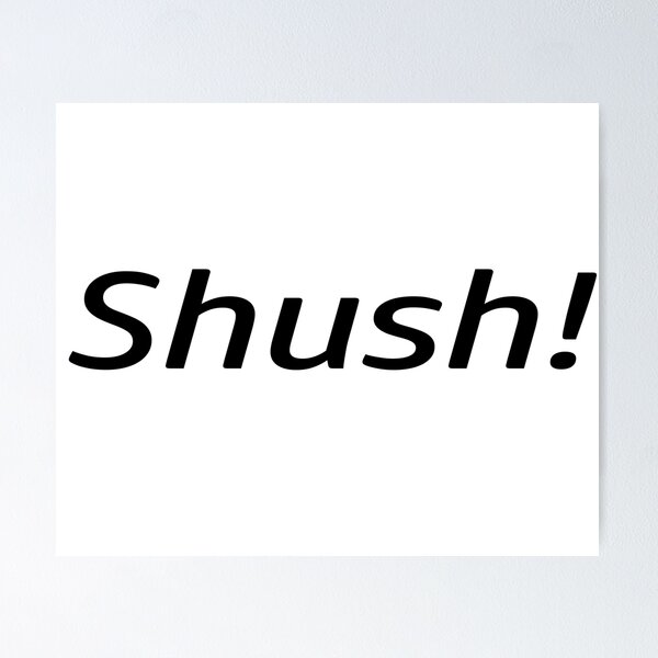Item preview, Shush! It's quiet time. designed and sold by SEEphotos7171.