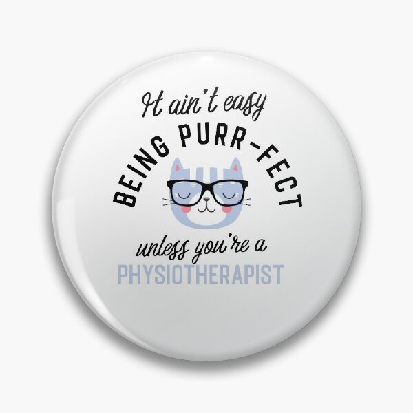 Item preview, Physiotherapist Cat Gifts for Cat Lovers - It ain't easy being Purr Fect designed and sold by betternotes.