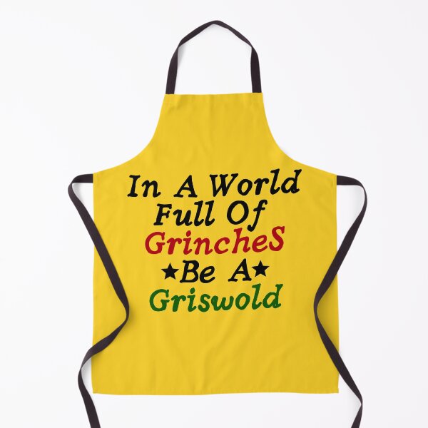 Item preview, In a world full of Grinches Be a Griswold designed and sold by The Sober Art.