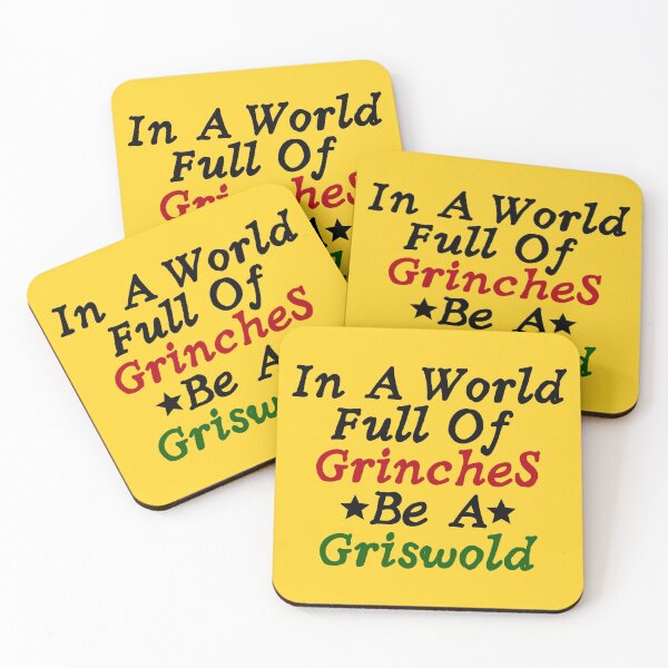 Item preview, In a world full of Grinches Be a Griswold designed and sold by The Sober Art.