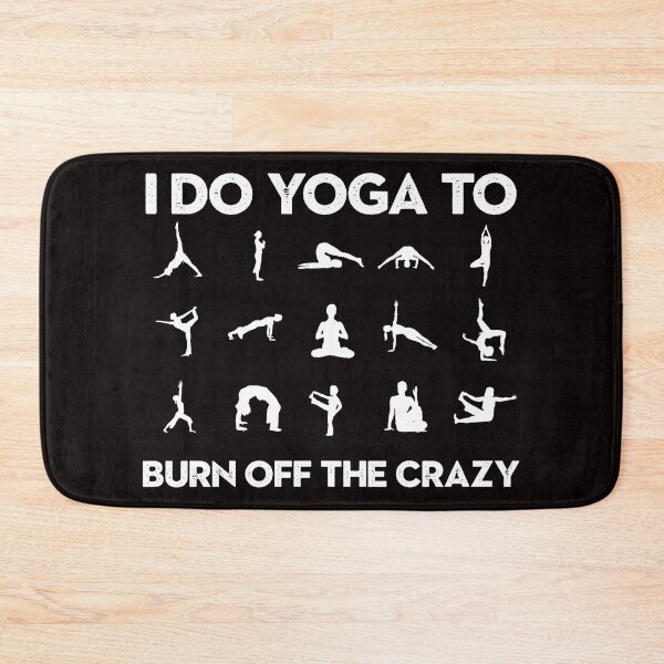 Item preview, i do yoga to burn off the crazy designed and sold by Majesticoo.
