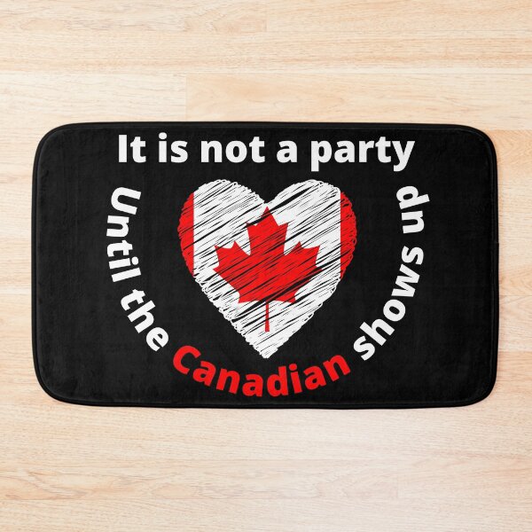 Item preview, it is not a party until the canadian shows up designed and sold by FurioInc.