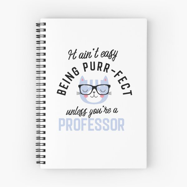 Aperçu de l'œuvre Professor Cat Gifts for Cat Lovers - It ain't easy being Purr Fect créée et vendue par betternotes.