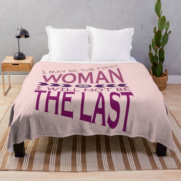 Item preview,  I May Be The First Woman and  I Will Not Be The Last designed and sold by YAHIA-14.
