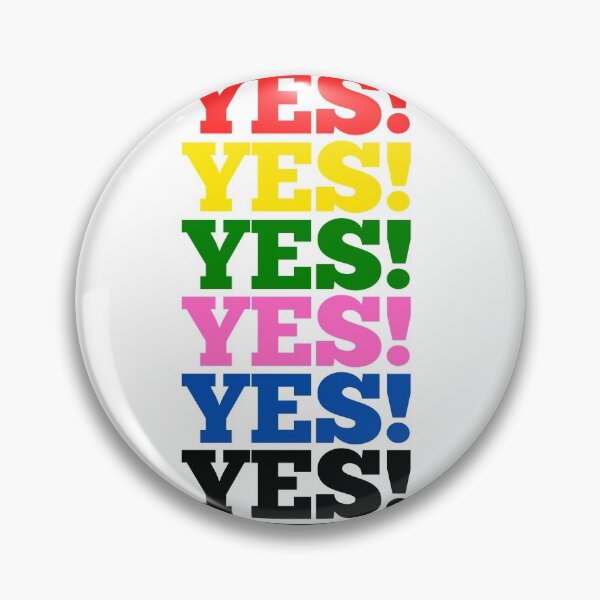 Item preview, YES! YES! YES! designed and sold by MikeMacro.