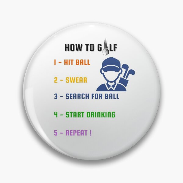 Item preview, How to golf Funny Golf Quote, Golf Player, Golfer, Funny Golfing, how to play golf designed and sold by stylism.