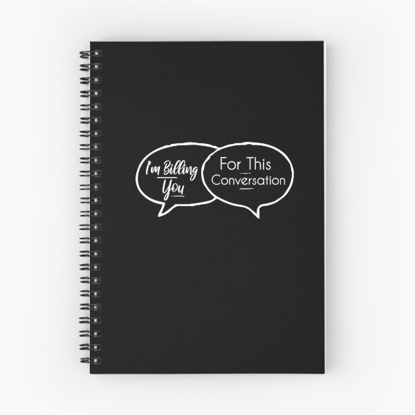 Item preview, I'm Billing You For This Conversation Funny Cute Law Lawyer Attorney Student School designed and sold by Brother's Clothing.