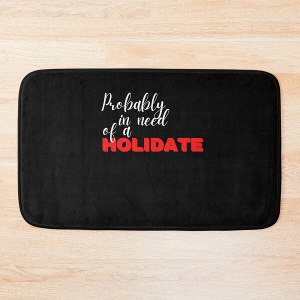 Item preview, Need of a Holidate designed and sold by Kritika 99.