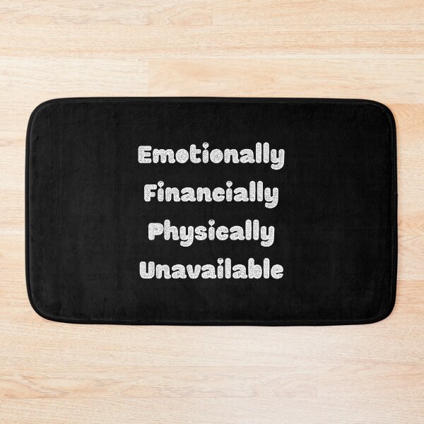 Item preview, Emotionally, financially, physically unavailable  designed and sold by Sarah-Wilde.