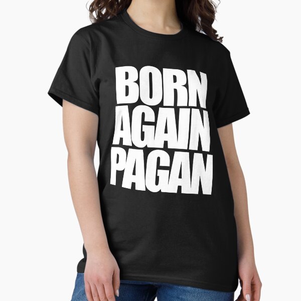 Item preview, Born Again PAGAN designed and sold by Boog Monst .