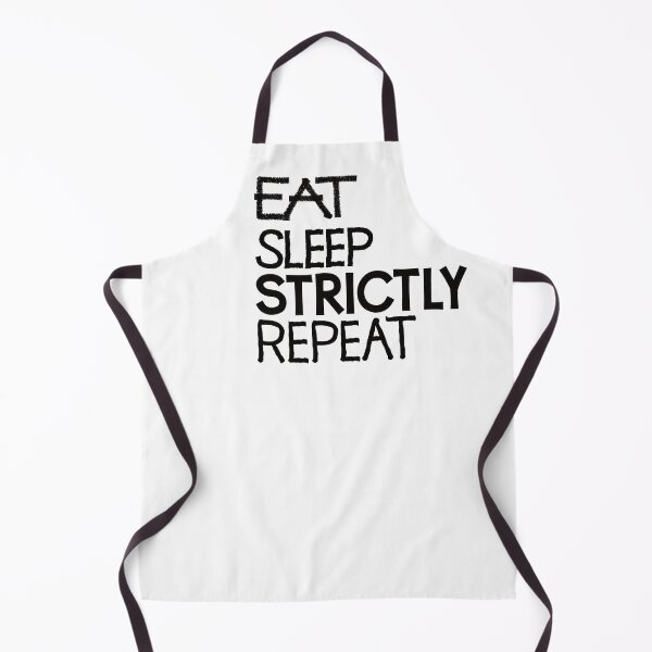 Item preview, Eat sleep strictly repeat designed and sold by ReluctantChickn.