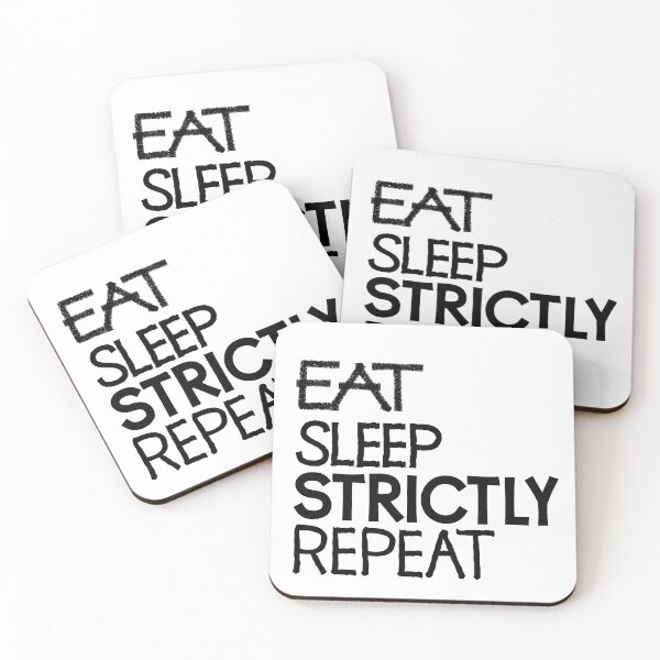 Item preview, Eat sleep strictly repeat designed and sold by ReluctantChickn.