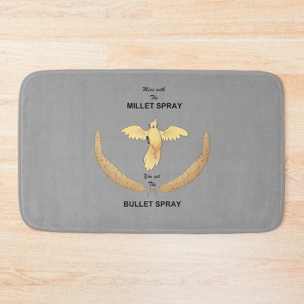 Item preview, Mess with the Millet Spray, you get the Bullet Spray designed and sold by OneSmolArtist.