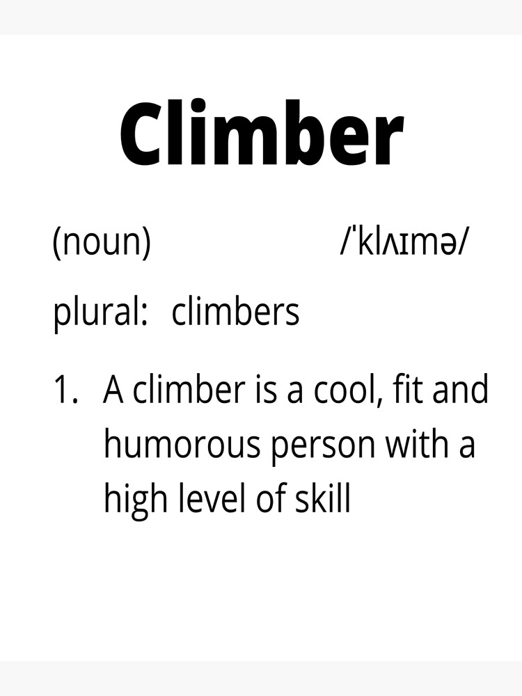 "Funny Climber definition design" Poster by Alangoth Redbubble
