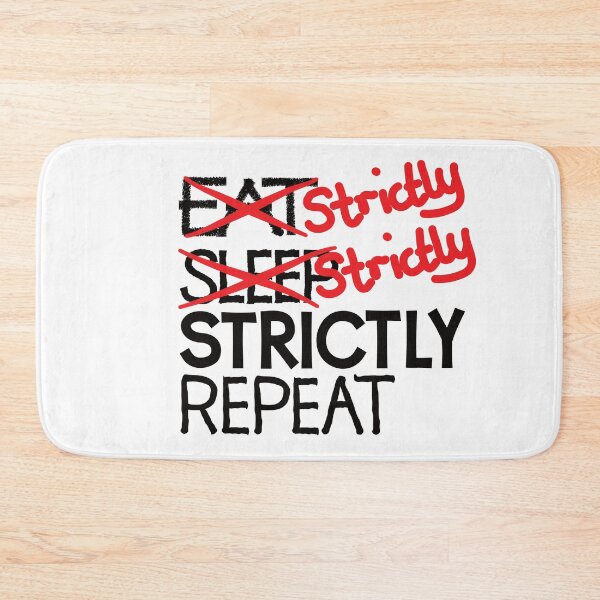 Item preview, Strictly strictly strictly repeat designed and sold by ReluctantChickn.