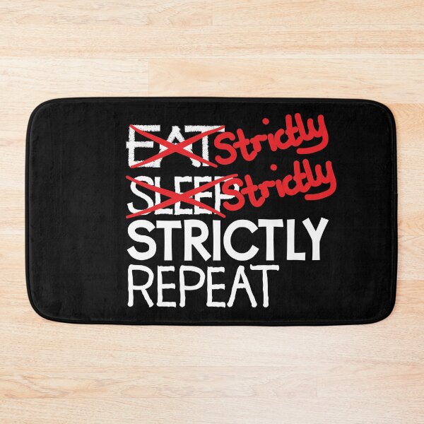 Item preview, Strictly strictly strictly repeat designed and sold by ReluctantChickn.