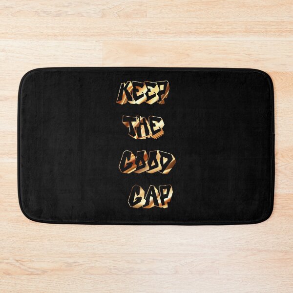 Item preview, Keep The Good Gap designed and sold by basitcv.