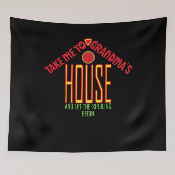 Item preview, Take me to grandma's house and let the spoiling begin  designed and sold by YAHIA-14.