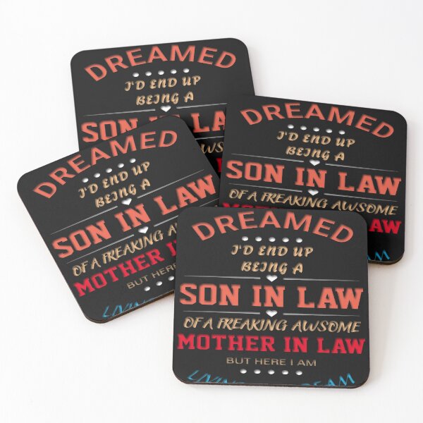 Item preview, I Never Dreamed I'd End Up Being A Son-In-Law designed and sold by TINASTORESHOPE.