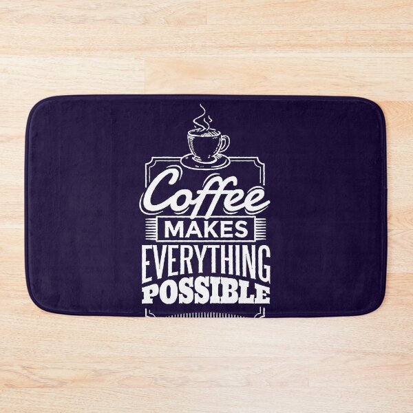 Item preview, Coffee makes everything possible designed and sold by missmarylin.