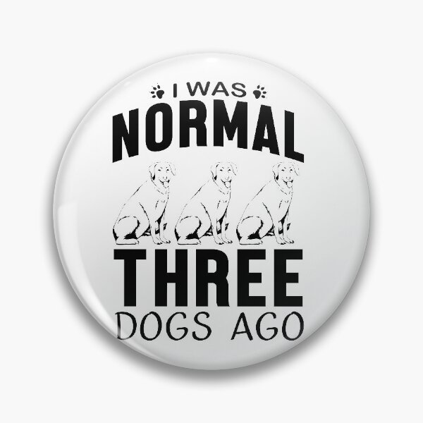 Item preview, I was normal three dogs ago designed and sold by JaMatt1983.