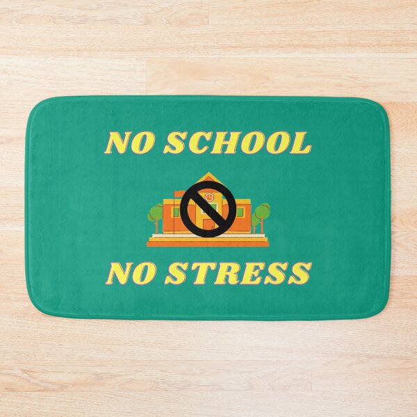 Item preview, No School No Stress In Cyan designed and sold by LuckyKermit.