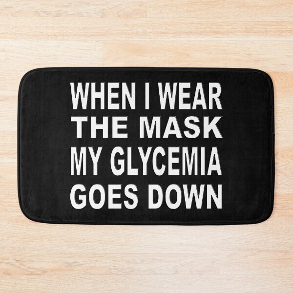 Item preview, WHEN I WEAR THE MASK MY GLYCEMIA GOES DOWN -  DIABETES CORONA - DIABETIC CHRISTMAS GIFT designed and sold by Ralek.
