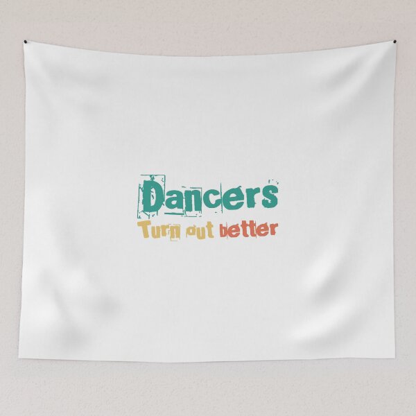 Item preview, Dancers Turn Out Better designed and sold by Avgeek21.