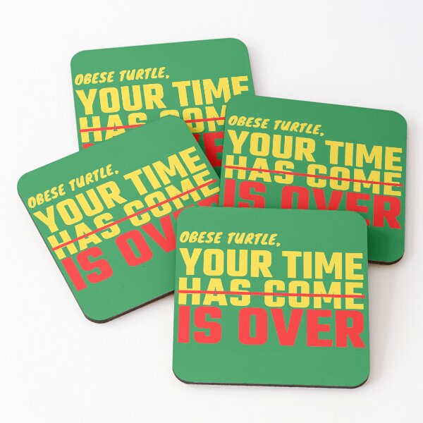 Item preview, Copy of Obese Turtle, Your Time Is Over designed and sold by BahiaStyle.