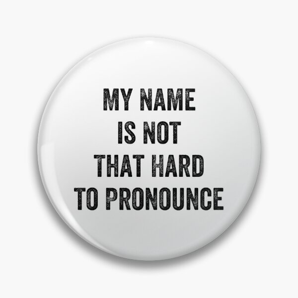 Item preview, My Name is Not That Hard to Pronounce designed and sold by MoMasry.
