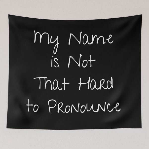 Item preview, My Name is Not That Hard to Pronounce designed and sold by MoMasry.