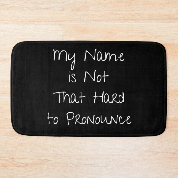 Item preview, My Name is Not That Hard to Pronounce designed and sold by MoMasry.
