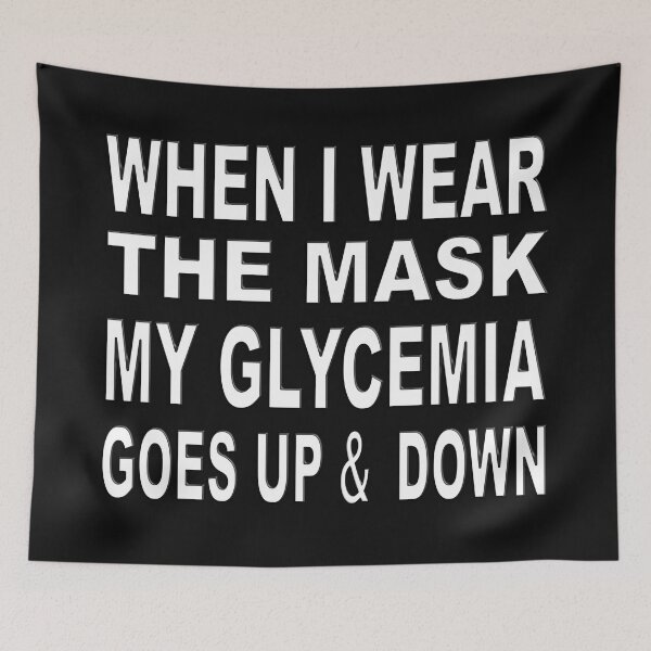 Item preview, WHEN I WEAR THE MASK MY GLYCEMIA GOES UP & DOWN -  DIABETES CORONA - DIABETIC CHRISTMAS GIFT designed and sold by Ralek.