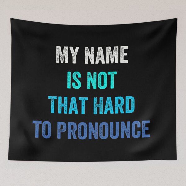 Item preview, My Name is Not That Hard to Pronounce designed and sold by MoMasry.