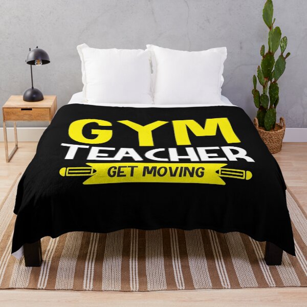 Item preview, gym teacher get moving designed and sold by JaMatt1983.