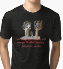 CS Lewis Narnia fairytale quote Tri-blend T-Shirt