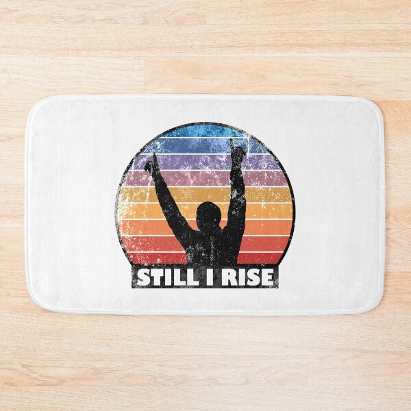 Item preview, Still I Rise designed and sold by WorldEngine.