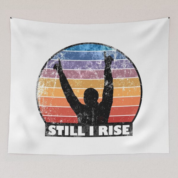 Item preview, Still I Rise designed and sold by WorldEngine.