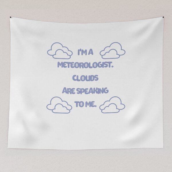 Item preview, I'm a meteorologist. designed and sold by MihaiER.