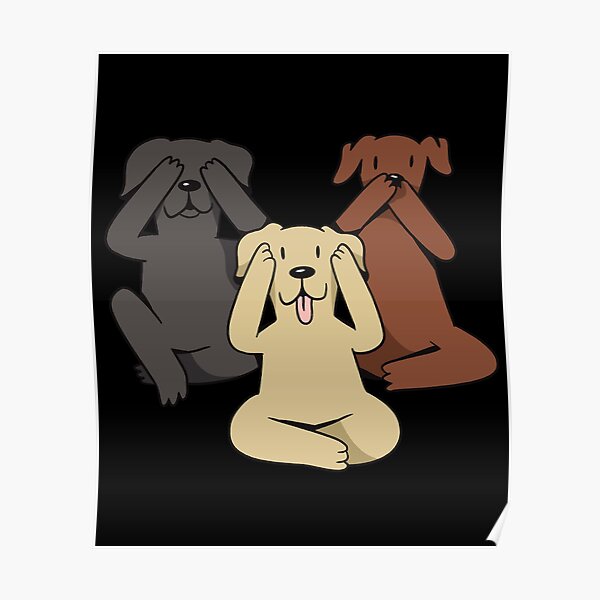 Die drei weisen Hunde - Sehen nichts, hören nichts, sagen nichts Poster