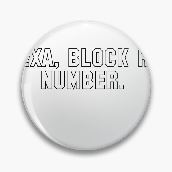 Item preview, Alexa Block His Number designed and sold by Profashionall.