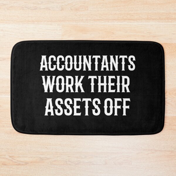 Item preview, Accountants Work Their Assets Off  designed and sold by TeesYouWant.