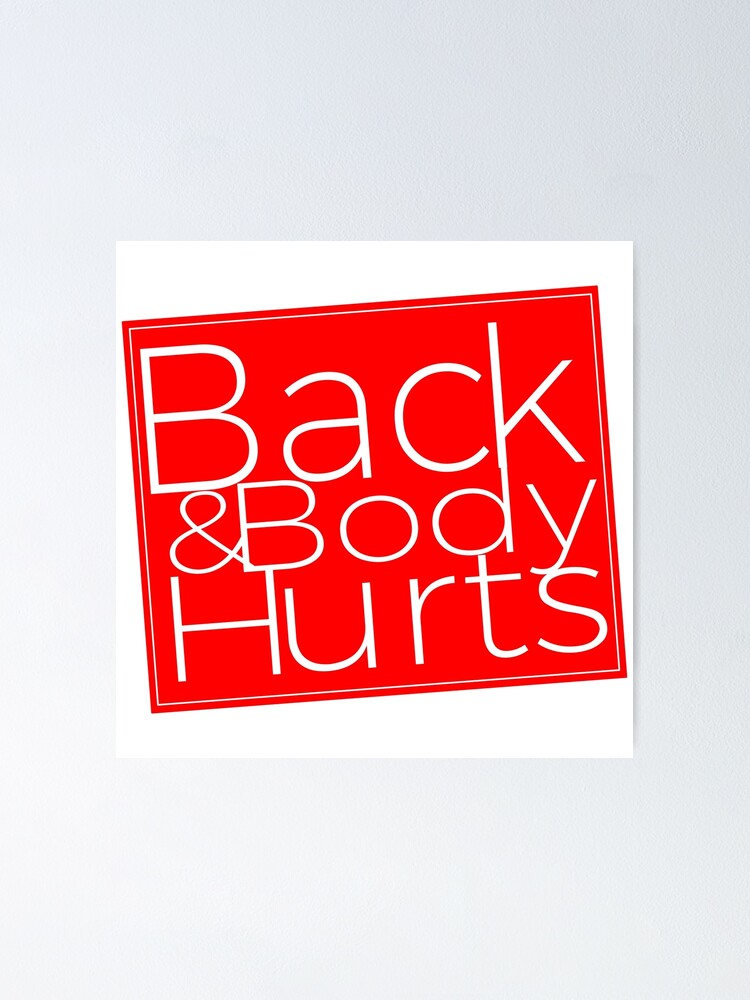 "Back & Body Hurts Funny Workout Meme" Poster by CreatedProto Redbubble