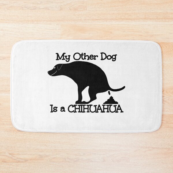 Item preview, My Other Dog Is A Chihuahua designed and sold by Willyboy16.